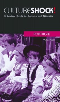 Culture Shock! Portugal libro in lingua di Poelzl Volker