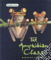 The Amphibian Class libro in lingua di Stefoff Rebecca