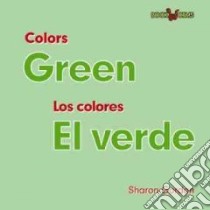 Green/ El verde libro in lingua di Gordon Sharon