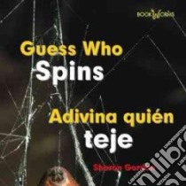 Guess Who Spins/ Adivina quien teje libro in lingua di Gordon Sharon