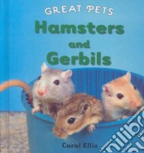 Hamsters and Gerbils libro in lingua di Ellis Carol