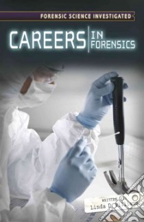 Careers in Forensics libro in lingua di Williams Linda D.