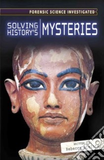 Solving History's Mysteries libro in lingua di Stefoff Rebecca