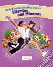 Vitamins and Minerals libro in lingua di Sertori Trisha