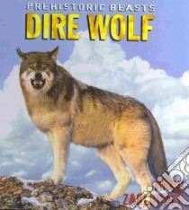 Dire Wolf libro in lingua di Zabludoff Marc, Bollinger Peter (ILT)