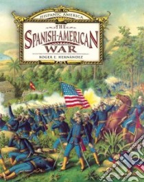 The Spanish-American War libro in lingua di Hernandez Roger E.