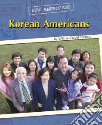 Korean Americans libro in lingua di Thomas William David