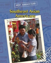 Southeast Asian Americans libro in lingua di Wachtel Alan
