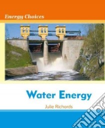 Water Energy libro in lingua di Richards Julie