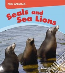Seals and Sea Lions libro in lingua di Gallagher Debbie