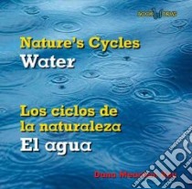 Water / El Agua libro in lingua di Rau Dana Meachen