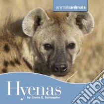 Hyenas libro in lingua di Schlaepfer Gloria G.
