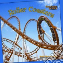 Roller Coasters libro in lingua di Rau Dana Meachen, Gardeski Christina (EDT)