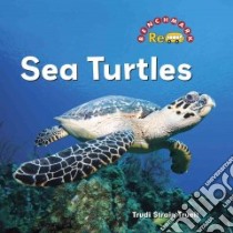 Sea Turtles libro in lingua di Trueit Trudi Strain, Vargus Nancy R. (CON)