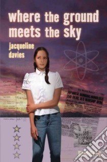 Where the Ground Meets the Sky libro in lingua di Davies Jacqueline