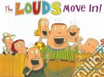 Louds Move In! libro in lingua di Crimi Carolyn, Dunnick Regan (ILT)