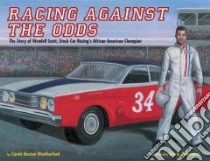 Racing Against the Odds libro in lingua di Weatherford Carole Boston, Velasquez Eric (ILT)