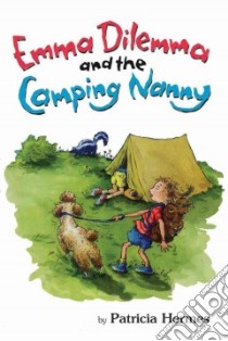 Emma Dilemma and the Camping Nanny libro in lingua di Hermes Patricia