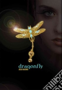 Dragonfly libro in lingua di Golding Julia