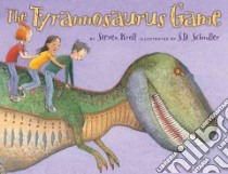The Tyrannosaurus Game libro in lingua di Kroll Steven, Schindler S. D. (ILT)
