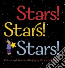 Stars! Stars! Stars! libro in lingua di Wallace Nancy Elizabeth, Wallace Nancy Elizabeth (ILT)