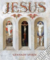 Jesus libro in lingua di Spirin Gennadii (ILT), Nelson Michael (CON), Cuyler Margery (EDT)