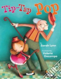Tip-Tap Pop libro in lingua di Lynn Sarah, Docampo Valeria (ILT)