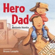 Hero Dad libro in lingua di Hardin Melinda, Langdo Bryan (ILT)