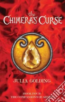The Chimera's Curse libro in lingua di Golding Julia
