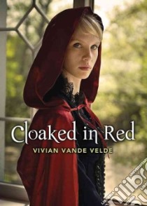 Cloaked in Red libro in lingua di Vande Velde Vivian