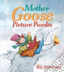 Mother Goose Picture Puzzles libro in lingua di Hillenbrand Will