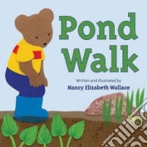 Pond Walk libro in lingua di Wallace Nancy Elizabeth