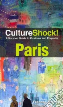 CultureShock! Paris libro in lingua di Gendlin Frances
