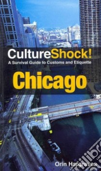 Culture Shock! Chicago libro in lingua di Hargraves Orin