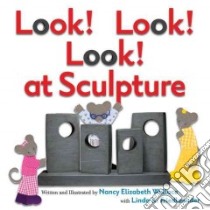 Look! Look! Look! at Sculpture libro in lingua di Wallace Nancy Elizabeth, Friedlaender Linda K. (CON)