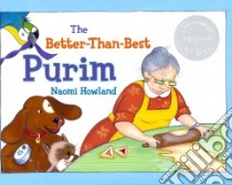 The Better-Than-Best Purim libro in lingua di Howland Naomi