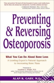 Preventing and Reversing Osteoporosis libro in lingua di Gaby Alan