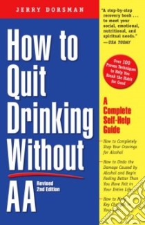 How to Quit Drinking Without Aa libro in lingua di Dorsman Jerry