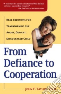 From Defiance to Cooperation libro in lingua di Taylor John F.