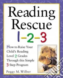 Reading Rescue 1-2-3 libro in lingua di Wilber Peggy M.