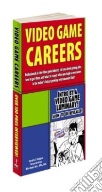 Video Game Careers libro in lingua di Hodgson David S. J., Stratton Bryan