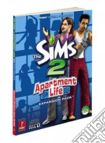 The Sims 2 Apartment Life libro in lingua di Prima Games (EDT), Kramer Greg