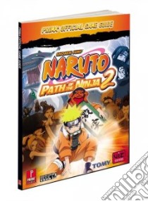 Naruto Path of a Ninja 2 libro in lingua di Bueno Fernando