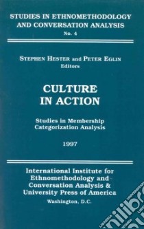Culture in Action libro in lingua di Hester Stephen (EDT), Eglin Peter (EDT)