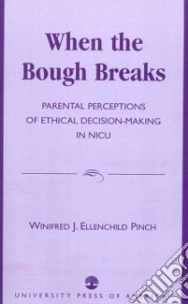 When the Bough Breaks libro in lingua di Pinch Winifred J. Ellenchild