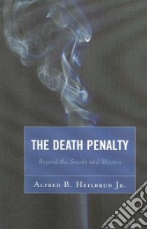 The Death Penalty libro in lingua di Heilbrun Alfred B.