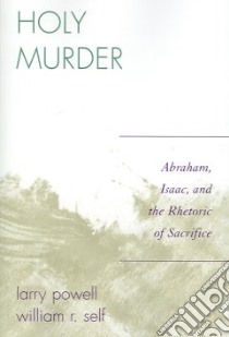 Holy Murder libro in lingua di Powell Larry, Self William R.