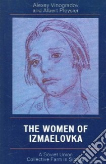 The Women of Izmaelovka libro in lingua di Vinogradov Alexey, Pleysier Albert