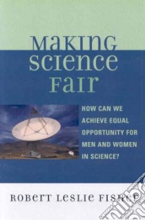 Making Science Fair libro in lingua di Fisher Robert Leslie