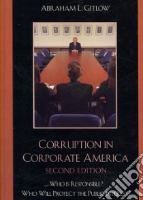 Corruption in Corporate America libro in lingua di Gitlow Abraham L.